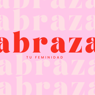 abraza tu feminidad_tu psicologa cristiana